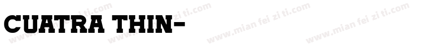 Cuatra Thin字体转换